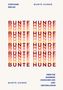 Stephanie Biscan: Bunte Hunde, Buch, Buch