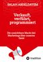Titel: "Verkauft, verführt, programmiert". Untertitel: "Die unsichtbare Macht des Marketings über unseren Geist". Rotes Design mit Megafon., Buch