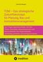 Bernhard Metzger: TOM - Das strategische Zukunftskonzept für Planung, Bau und Immobilienmanagement, Buch