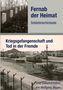 Wolfgang Meyer: Fernab der Heimat Soldatenschicksale, Buch, Buch