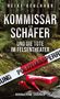 Heike Gehlhaar: Kommissar Schäfer und die Tote im Felsentheater, Buch