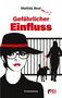 Matilda Best: Gefährlicher Einfluss, Buch