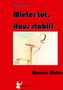 Werner Meier: Kleine Risse... Mieter tot, Haus stabil!, Buch