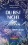 „Du bist nicht allein! Gesehen werden kann Leben retten.“ Nacht-Hintergrund, florale Muster, Regenbogen-Darstellung., Buch