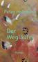 "Peter Hohmann, Der Wegläufer, Roman" steht auf einem abstrakten Hintergrund in warmen Farben., Buch