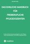 Benjamin Tobies: Das ehrliche Handbuch für freiberufliche Pflegedozenten, Buch
