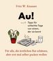 "Au! Band 4 Tipps für schlechte Tage von einem, der sie kennt. Illustration: Gießkanne, Wärmflasche, Glas Wasser.", Buch