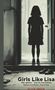 Zu sehen ist ein Mädchen im Türrahmen, darunter die Texte: "Girls Like Lisa", "She spoke — and no one listened", "Olivia Green".