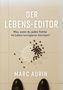 Markus Dirksen: Der Lebens-Editor, Buch