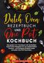 "Dutch Oven Rezeptbuch und One Pot Kochbuch" in bunten Buchstaben, mit verschiedenen gesunden Gerichten oben und unten., Buch