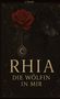 J. Fenrir: Rhia, Buch