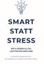 Monique Hendrich: Smart statt Stress, Buch