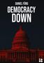 Text: "Daniel Fürg, Democracy Down". Illustration: Rotes Kapitol bei Nacht, dunkler Hintergrund, kleines Logo unten rechts., Buch