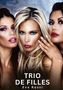 Text: "Trio de Filles, Eva Rossi". Nahaufnahme von drei Frauen mit auffälligem Make-up und glamouröser Ausstrahlung., Buch
