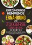 "Entzündungshemmende Ernährung und Zuckerfreie Ernährung Kochbuch." Bunte Salate und gesunde Zutaten wie Avocado., Buch