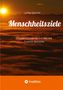 Text: "Lothar Greunke. Menschheitsziele. Ethische Visionen von Karl May und Friedrich Nietzsche." Hintergrund: Sonnenaufgang über Wolken., Buch