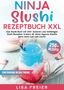 "NINJA Slushi REZEPTBUCH XXL" oben. "Einführung in das Thema" und "250+ Rezepte" hervorgehoben. Slushie-Getränk im Glas., Buch