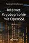 Text: Internet Kryptographie mit OpenSSL, Version 3.5, Tankred Hirschmann. Hintergrund: Abstrakte leuchtende Linien., Buch
