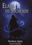 "Elara die Suchende" oben, "Norbert Apitz, Lord of Glenmor" unten. Silhouette einer Frau vor einem Vollmond., Buch