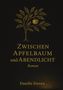 "Zwischen Apfelbaum und Abendlicht. Roman. Danilo Sieren." Eine goldene Zeichnung eines Apfelbaums auf schwarzem Hintergrund., Buch