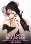 LA VEDOVA DI ALFONSO, ROMANZO EROTICO, LARA STEELE. Frau in Schwarz, fedriger Schleier, rote Lippen., Buch