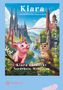 „Kiara das afrikanische Schweinhorn“ und „Kiara entdeckt Nordrhein-Westfalen“. Ein Schwein mit Horn, Eule, Fantasielandschaft., Buch