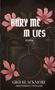 Text: BURY ME IN LIES ROMAN. Gigi Blackmore. Dark Romance x Metalcore.  
Illustration: Schlagzeug und rosa Blumen vor dunklem Hintergrund., Buch