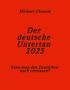 Der Text enthält: "Michael Ghanem", "Der deutsche Untertan 2025", "Kann man den Deutschen noch vertrauen?" Vor rotem Hintergrund., Buch
