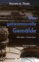 "Das geheimnisvolle Gemälde. Alte Liebe – frische Spur. Nina Voss ermittelt." Gebäude mit kunstvollen Verzierungen im Hintergrund., Buch