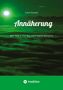Autor: Lothar Greunke. Titel: Annäherung. Untertitel: Mein Weg zu Karl May und Friedrich Nietzsche. Grüner Horizont., Buch