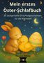 „Mein erstes Oster-Schlafbuch“ oben. Illustration: Hase und Küken schlafen neben einem Osterei unter Sternen und Mond., Buch