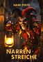 Text: "HARI PATZ, NARRENSTREICHE". Ein grinsender Narr in einem farbenfrohen Kostüm hält eine leuchtende Laterne., Buch