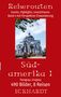 Reiserouten: Events. Highlights. Investitionen. Band 4 mit Perspektive Einwanderung. Südamerika 1. Gebäude mit Kuppel., Buch