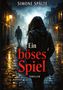 "Ein böses Spiel" von Simone Spälte. Thriller. Eine Person im Mantel geht eine regennasse, düstere Straße entlang., Buch