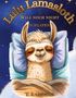 "Lulu Lamasloth will noch nicht schlafen" steht über einer Zeichnung eines lächelnden Lamas im Bett mit Kissen. Autor: T. J. Geiwitz., Buch