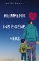 "Heimkehr ins eigene Herz" in großen Buchstaben. Illustration: Vater und Kind gehen Hand in Hand, rote Herzelemente., Buch
