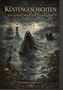 "Küstengeschichten. Von Schuld, Wind und Erinnerungen und andere unheimliche Geschichten. Christos Coulouris."  
Düstere Szene mit Geistern vor stürmischer Küste, Schiff und Leuchtturm., Buch