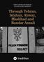Titel: "Through Tehran, Isfahan, Ahwaz, Mashhad and Bandar Anzali". Stein mit einem Adler und Text: "Polskim Wygnańcom Rodacy". Unten "tredition" Logo., Buch