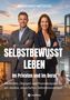 Titel: "Selbstbewusst leben im Privaten und im Beruf" von Bernhard Metzger. Zwei lächelnde, professionell gekleidete Menschen im Vordergrund., Buch
