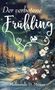"Der verbotene Frühling" und "Melisande D. Menze" sind in geschwungener Schrift. Verschneite Landschaft mit Blüten., Buch