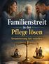 Dominik Mikulaschek: Familienstreit in der Pflege lösen, Buch