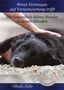 Text: "Wenn Vertrauen auf Verantwortung trifft. Die Gesundheit deines Hundes in deinen Händen. Monika Ritter." Logo: AVA. Ein schwarzer Hund wird gestreichelt., Buch