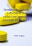 "Sterbehilfe Suizid Handbuch selbstbestimmtes Sterben 2026-2029" von Peter Puppe. Gelbe Pillen im Hintergrund., Buch