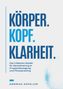 "Körper. Kopf. Klarheit." Text in blau, darunter Beschreibung des Modells, Autor: Andreas Kapeller. Design mit Punkten., Buch