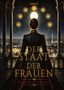 Texte: "DER STAAT DER FRAUEN", "FÜHRUNG IST FÜRSORGE". Eine Frau in einem prunkvollen Kleid betrachtet eine Stadt bei Nacht., Buch