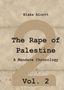 „Blake Alcott. The Rape of Palestine. A Mandate Chronology. Vol. 2.“ Ein beiger Hintergrund mit braunen Sprenkeln., Buch