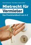 „Mietrecht für Vermieter“ steht groß geschrieben. Darunter sieht man eine Hand, die Schlüssel mit einem Hausanhänger hält., Buch