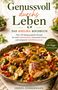 "Genussvoll durchs Leben: DAS RHEUMA KOCHBUCH. Über 150 Rezepte. Inklusive 14-Tage-Ernährungsplan."

Gericht mit Gemüse und Hähnchen., Buch