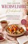 Titel: "Das große Wechseljahre Kochbuch". Untertitel: "150 alltagstaugliche Wohlfühlrezepte".  
Schale mit Kürbisgericht, Tasse Tee., Buch