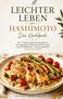"Leichter leben mit Hashimoto: Das Kochbuch" steht oben. Darunter ein Teller mit Hähnchen, Gemüse und Sauce. Autorin: Frieda Zimmermann., Buch